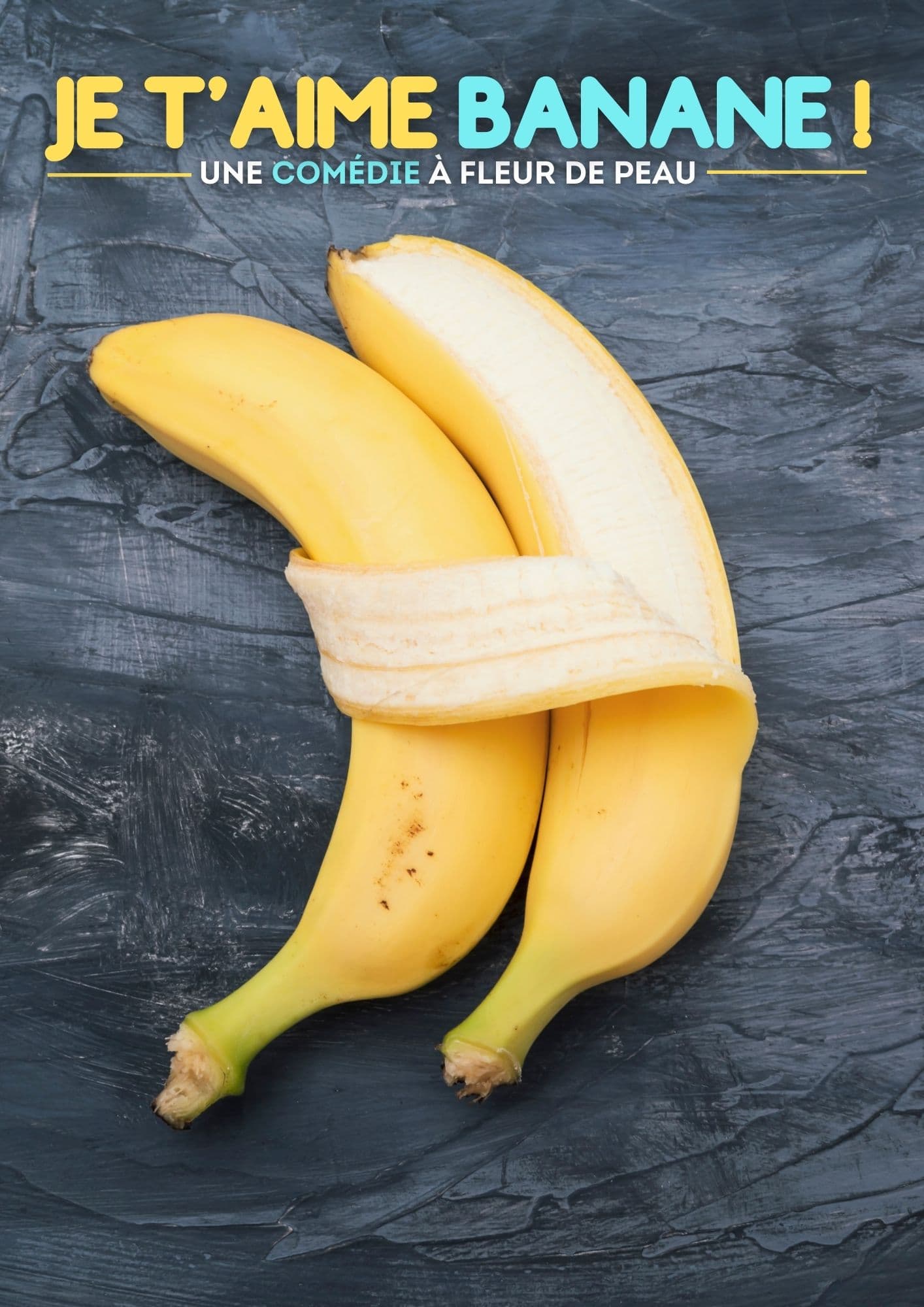 Affiche officielle pour Je t'aime Banane