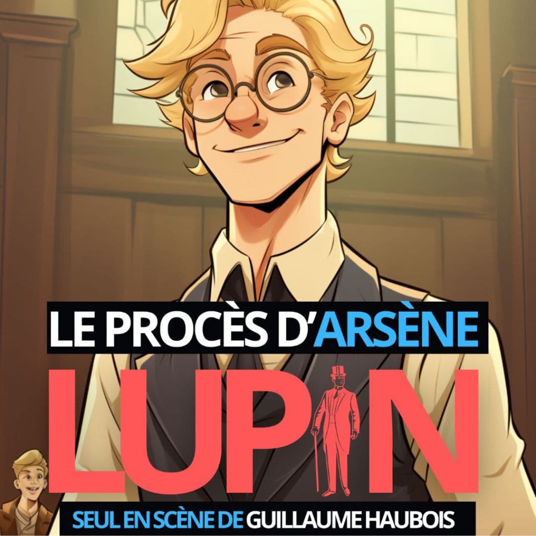 Visuel carré officiel — Le Procès d'Arsène Lupin